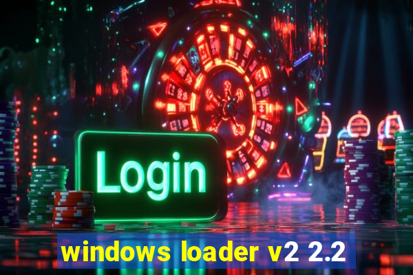 windows loader v2 2.2